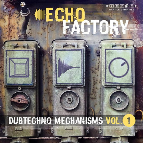 Echo Factory Dubtechno Mechanisms 1