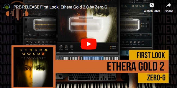Sample Library Reviews first look at Ethera Gold 2